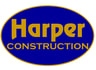 HARPER CONSTRUCTION
